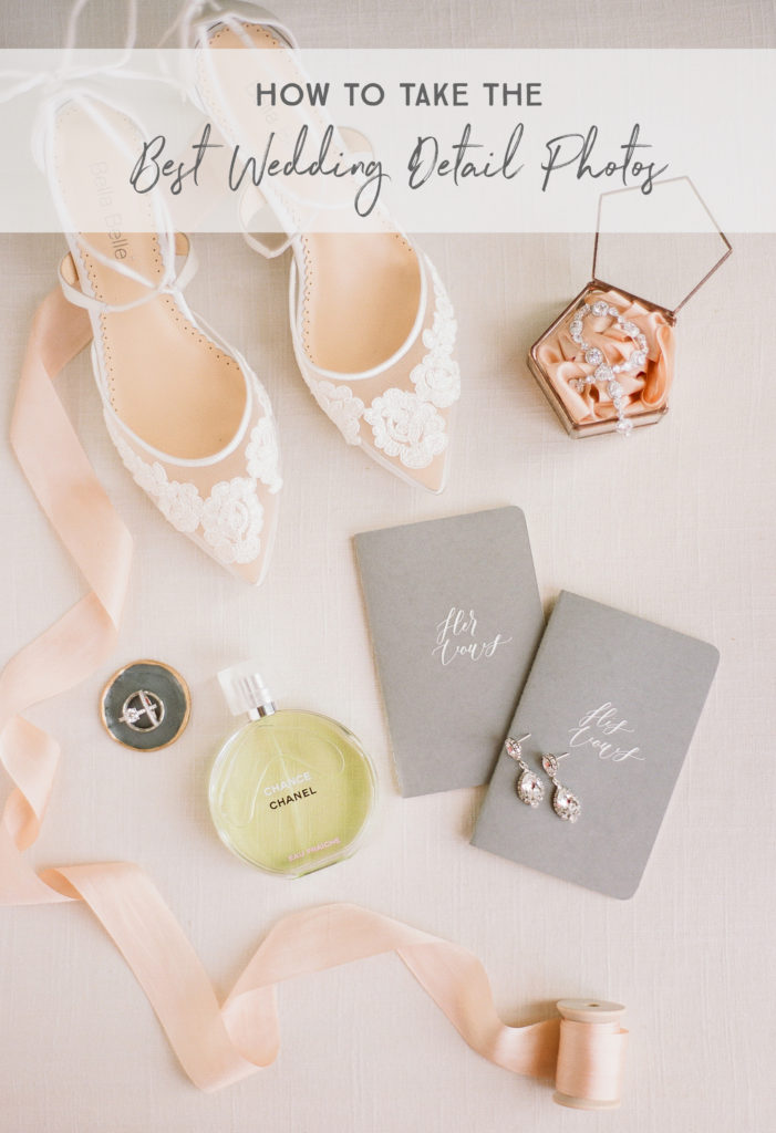 How to Take the Best Wedding Detail Photos || The Ganeys