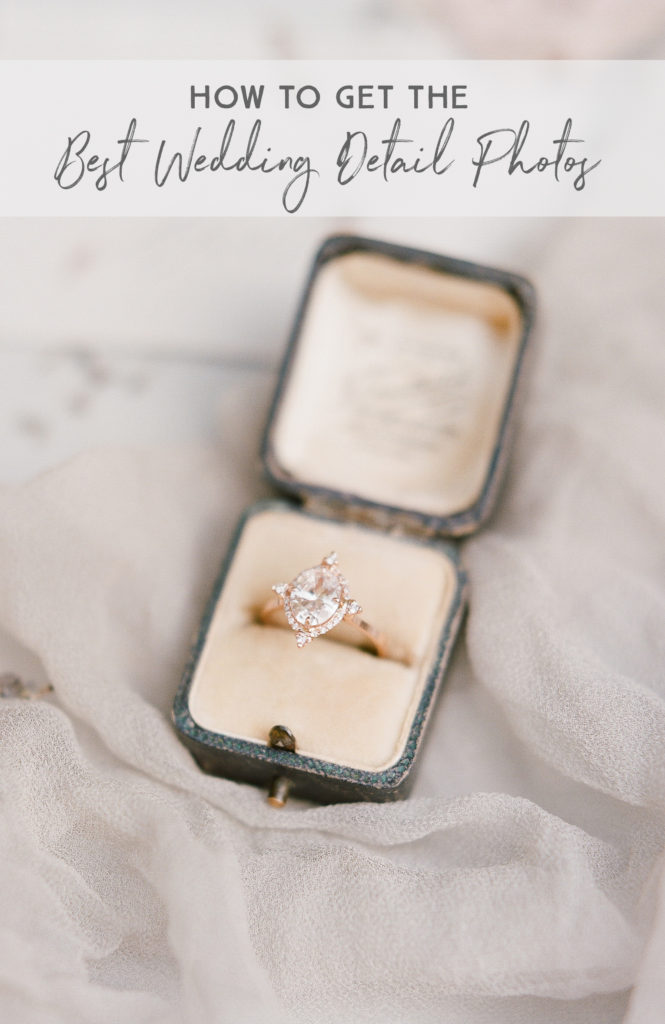 How to Get the Best Wedding Details Photos on Your Day || The Ganeys